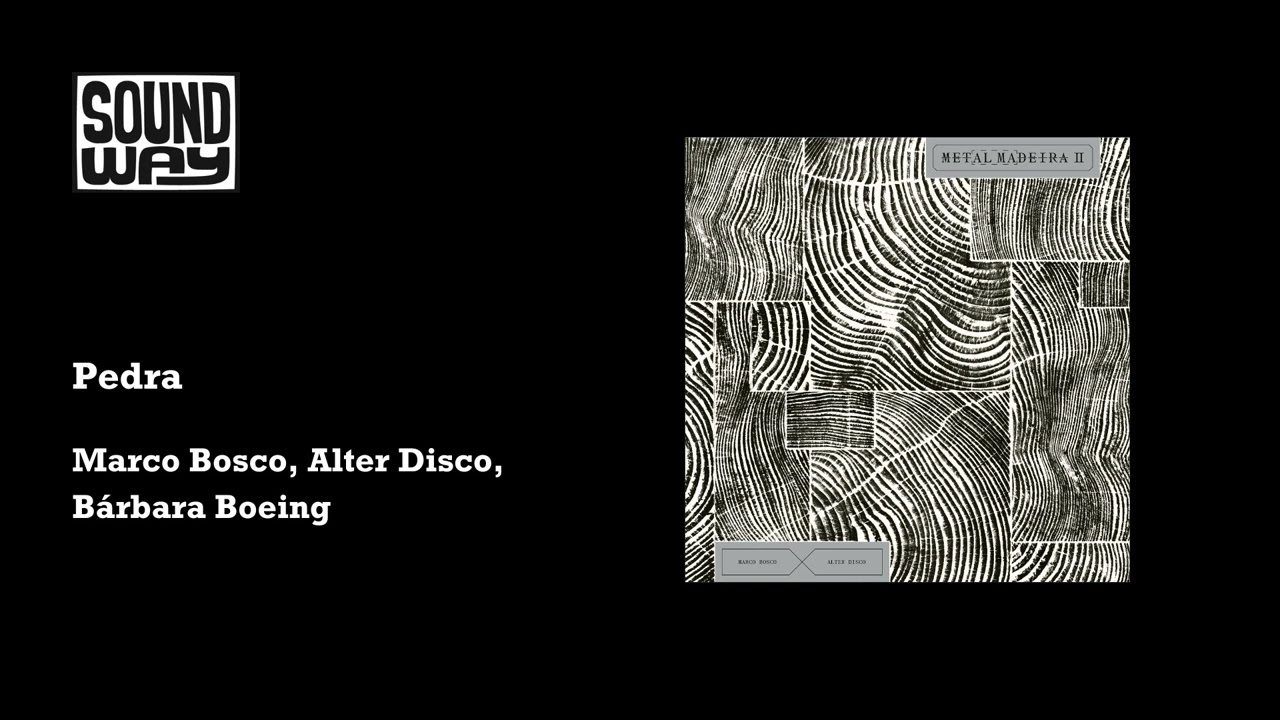 Marco Bosco, Alter Disco, Bárbara Boeing - Pedra (Official Audio)