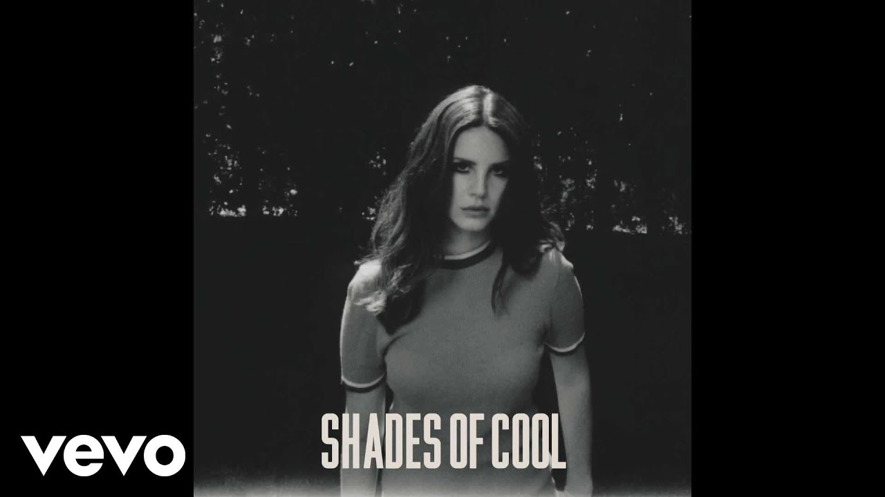 Lana Del Rey - Shades of Cool (Official Audio)