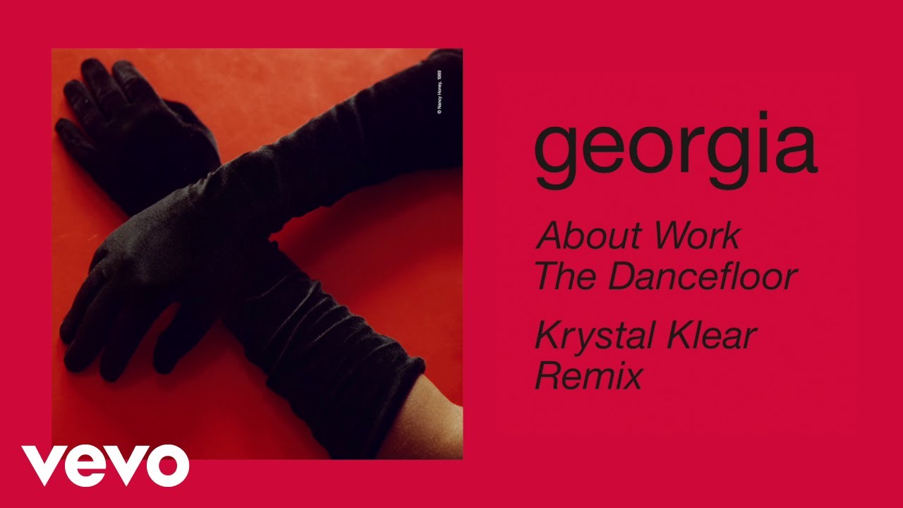 Georgia - About Work The Dancefloor (Krystal Klear Remix) (Official Audio)