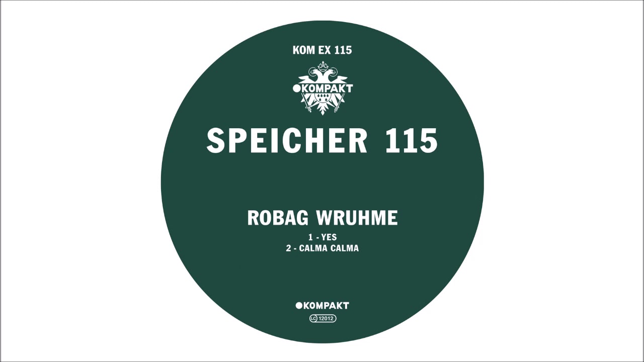 Robag Wruhme - Calma Calma