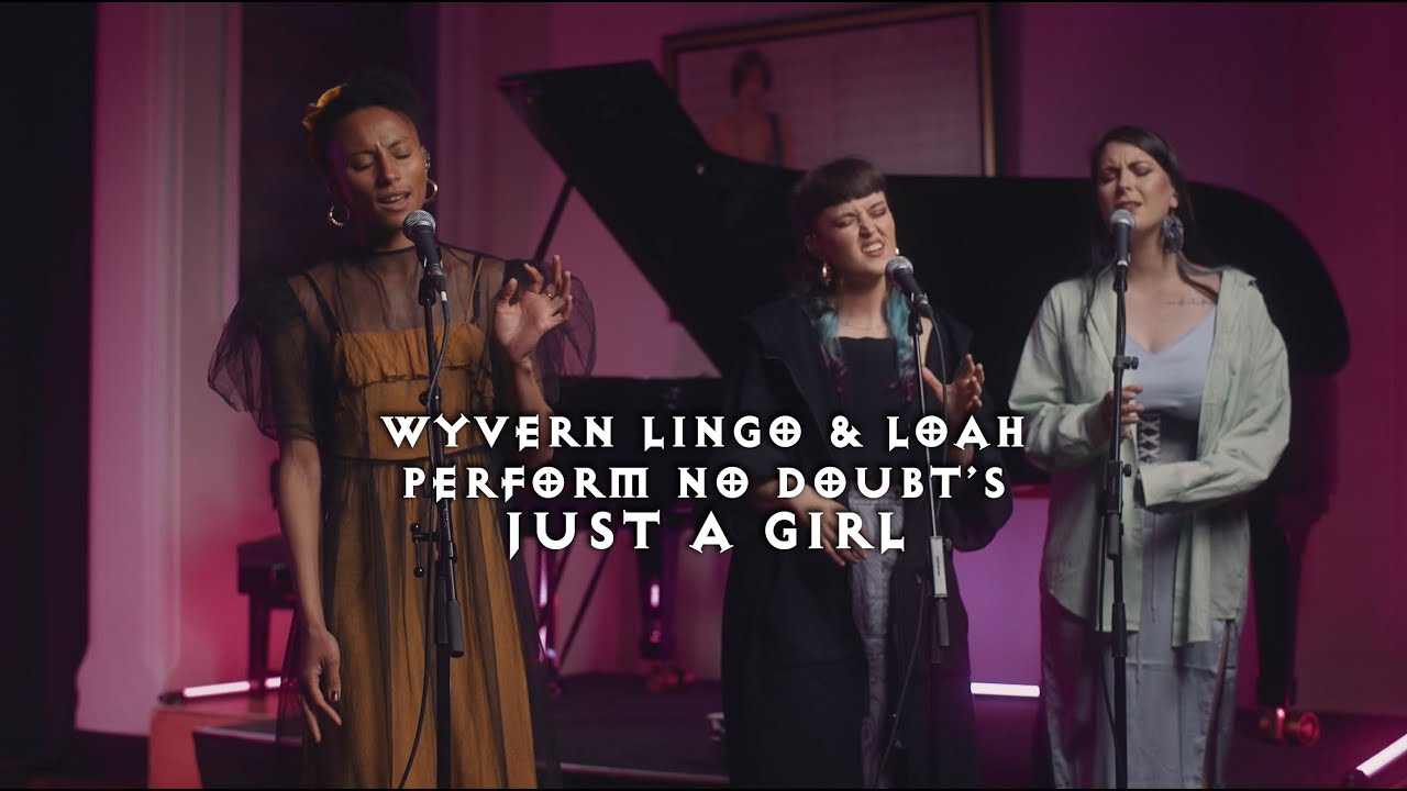 Wyvern Lingo featuring Loah ~ Just a Girl (No Doubt Cover)
