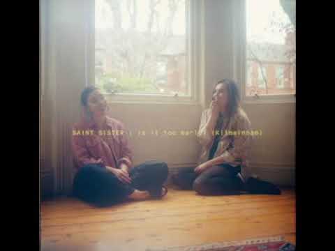 Saint Sister - Is It Too Early? (Kilmainham)