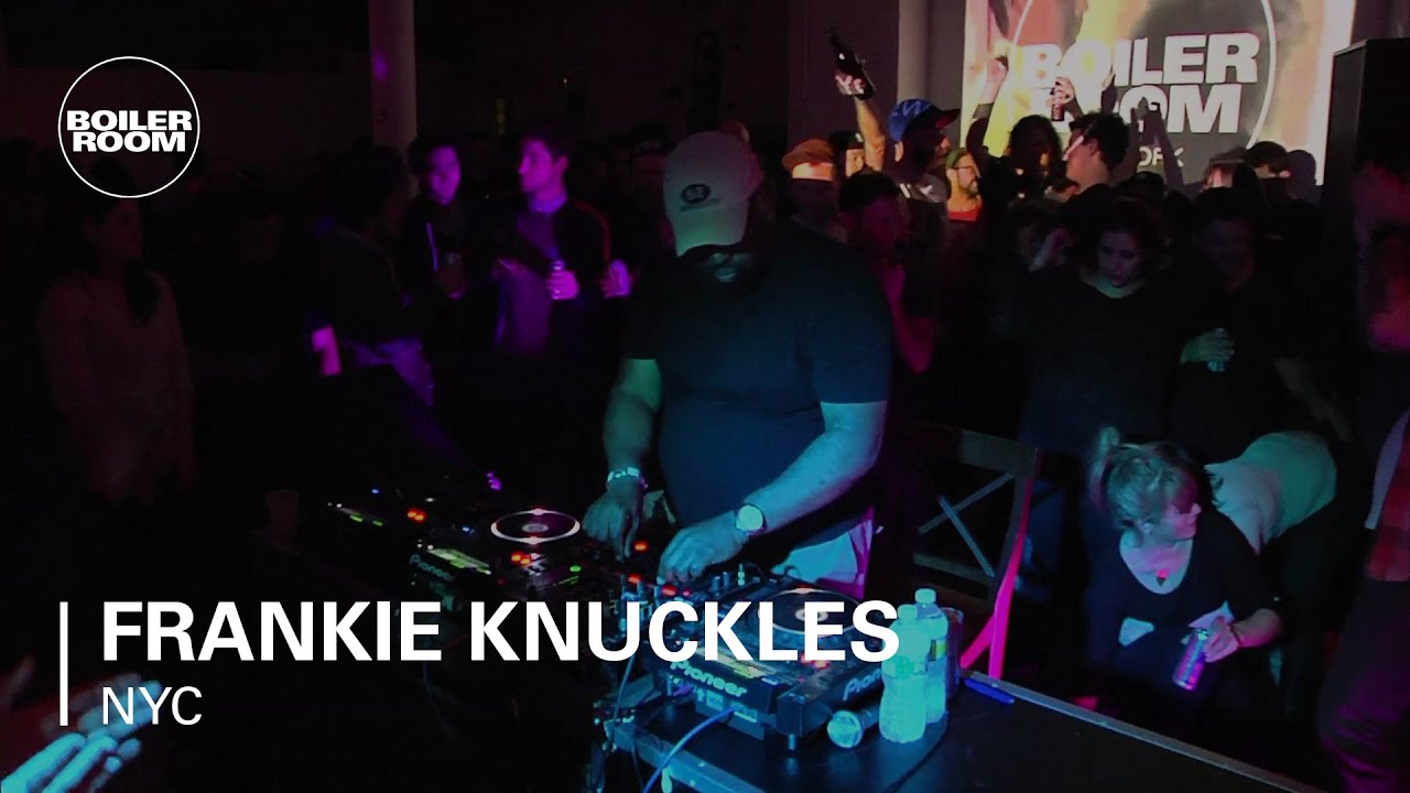 Frankie Knuckles | Boiler Room: NYC