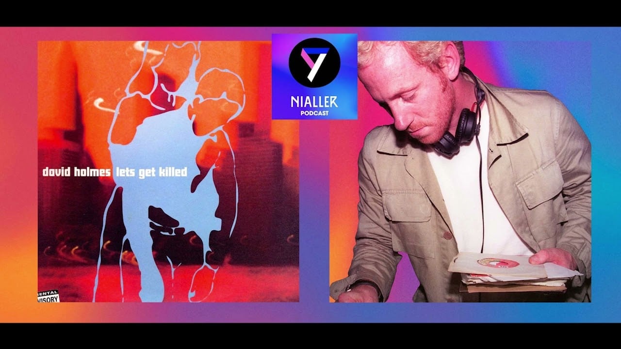 Nialler9 Podcast: David Holmes on making his 1997 classic album Let’s Get Killed (Ep 204)