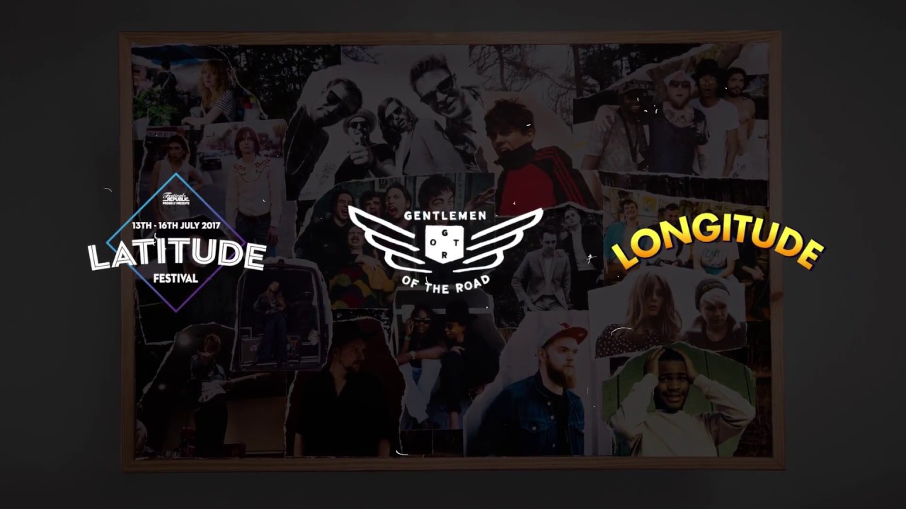 Gentlemen of the Road - Latitude & Longitude 2017 Line-up