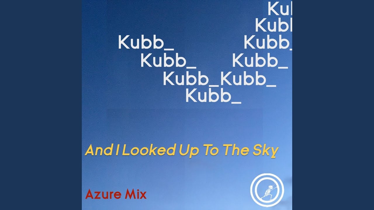 And I Looked Up To The Sky (Azure Mix)