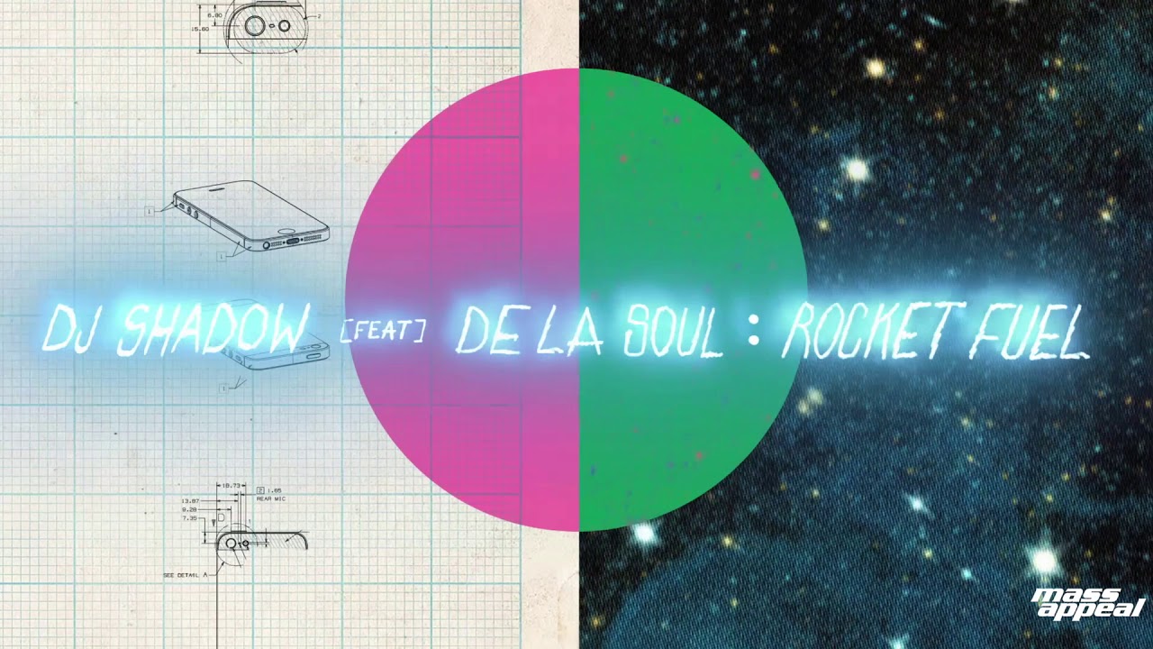 DJ Shadow - Rocket Fuel (feat. De La Soul) [HQ Audio]