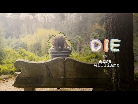 Ezra Williams - Die (official music video)