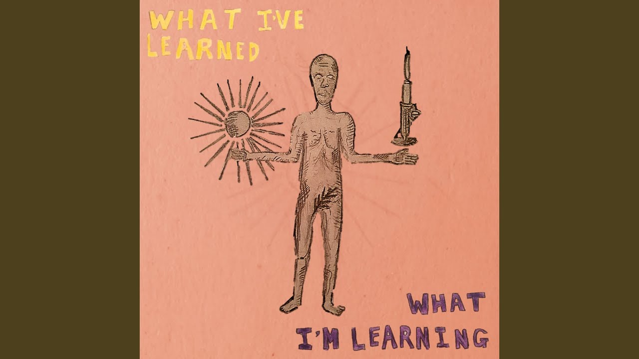 What I've Learned/What I'm Learning
