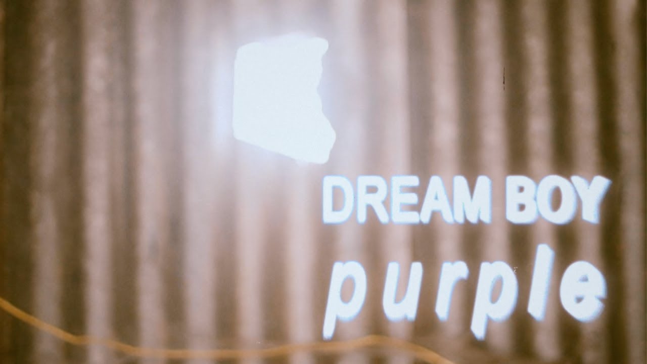 purple DREAM BOY (official music video)