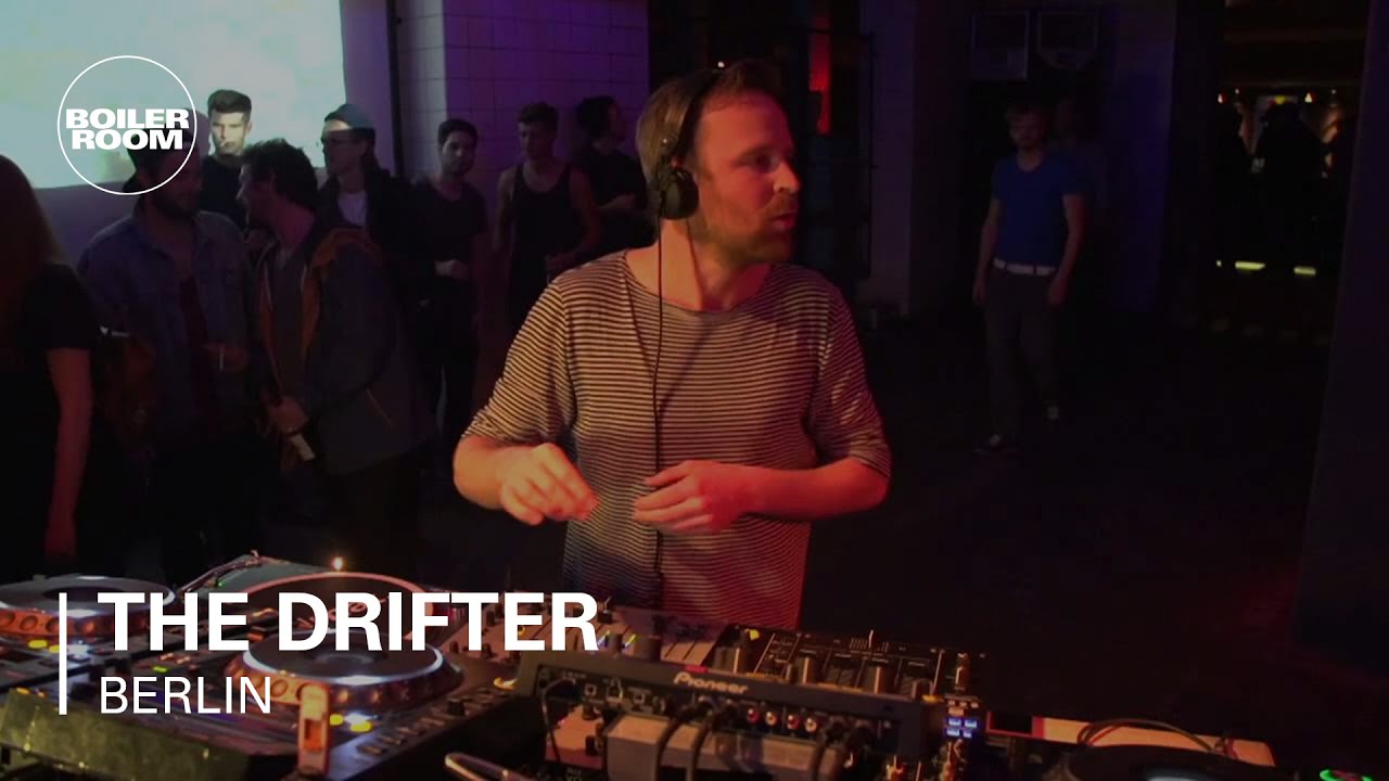 The Drifter Boiler Room Berlin DJ Set