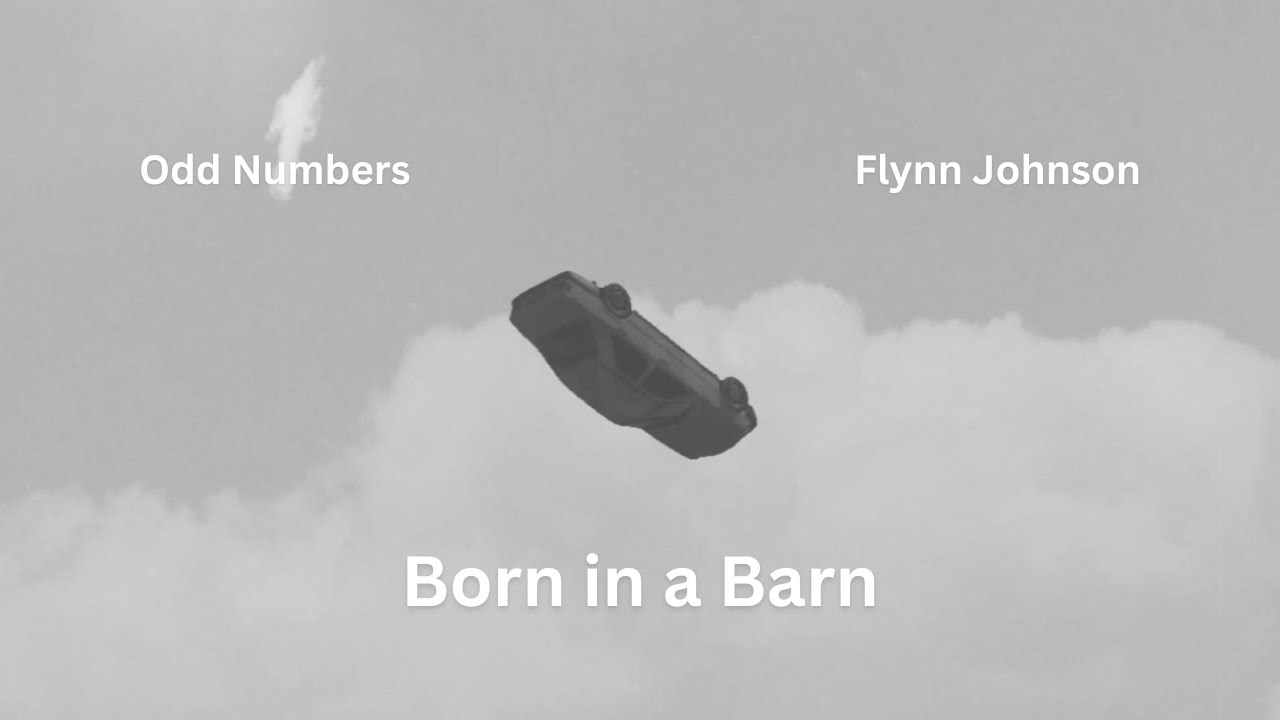 Born in a Barn (feat. Flynn Johnson) - Official Music Video