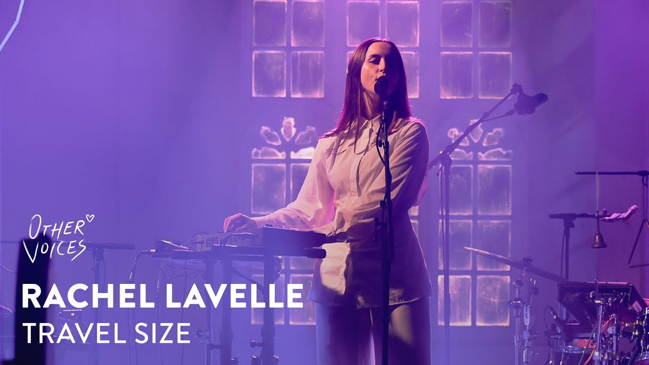 Rachel Lavelle - Travel Size | Live from Other Voices
