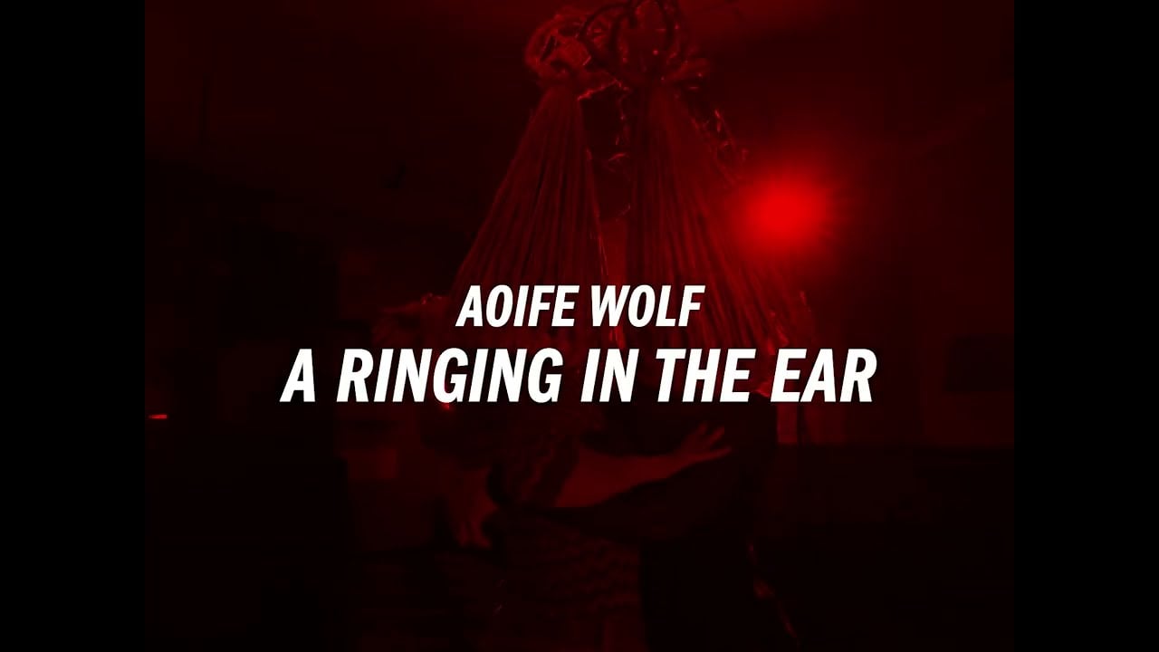 Aoife Wolf | A Ringing in the Ear