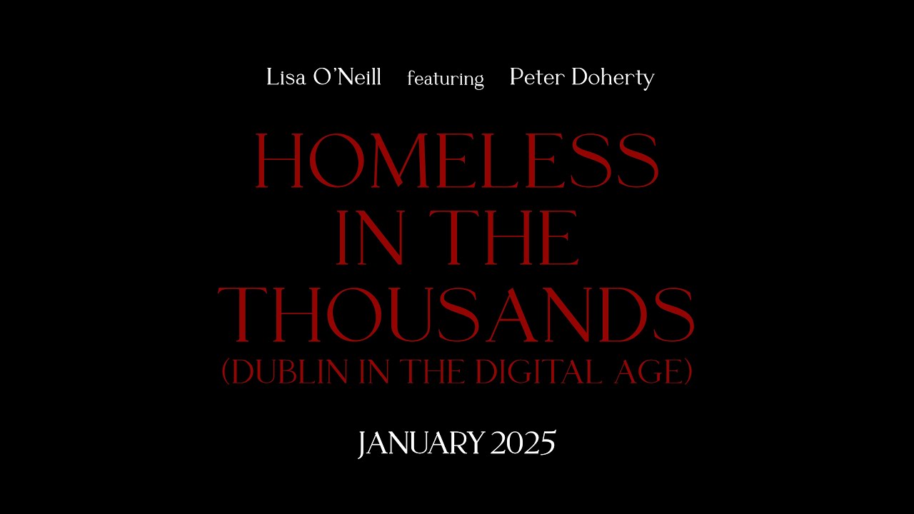 Homeless in the Thousands (Dublin in the Digital Age) - Lisa O'Neill featuring Peter Doherty