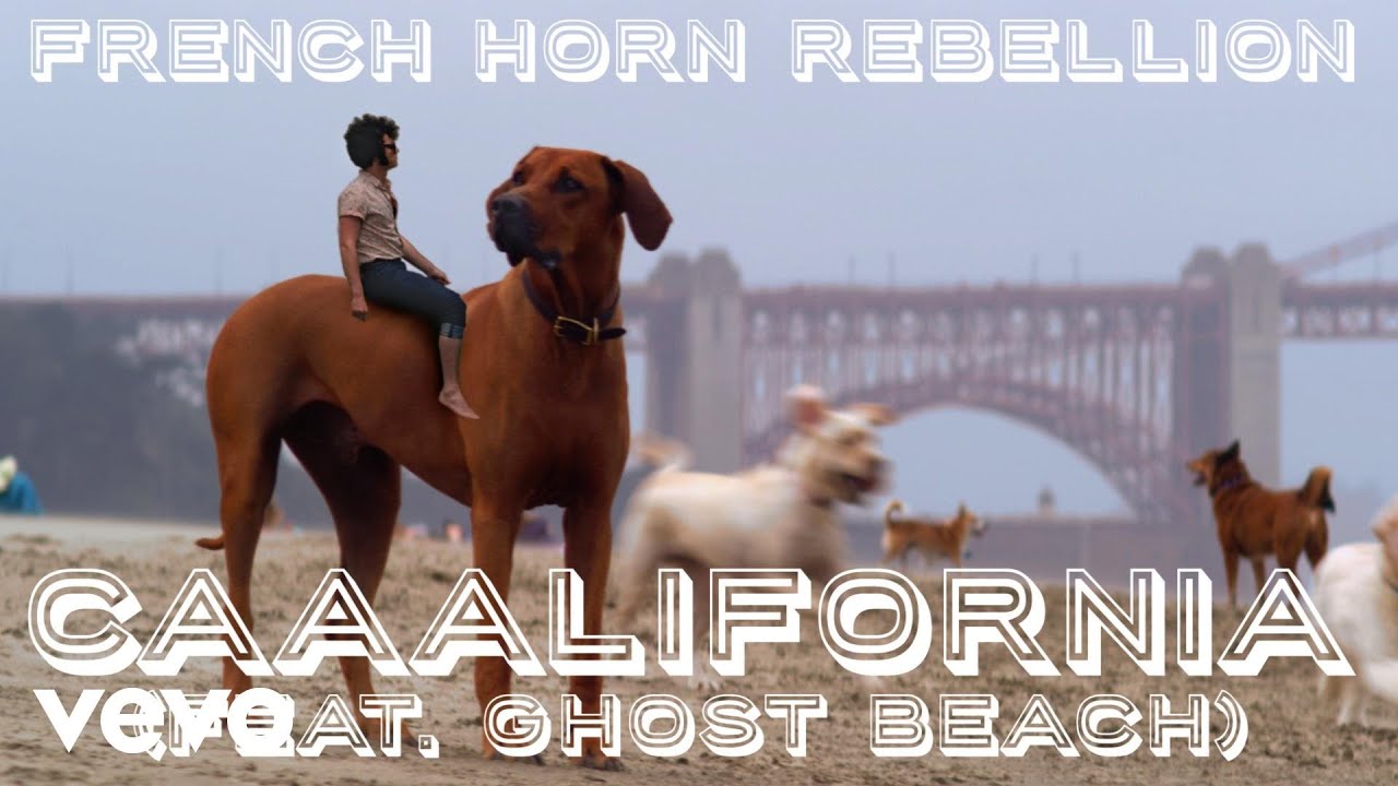 French Horn Rebellion - Caaalifornia ft. Bebe Panthere, Ghost Beach