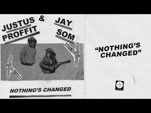 Justus Proffit & Jay Som - Nothing's Changed [OFFICIAL AUDIO]