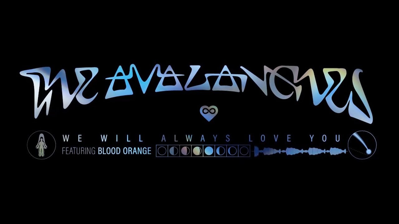 The Avalanches - We Will Always Love You (feat. Blood Orange) (Official Audio)