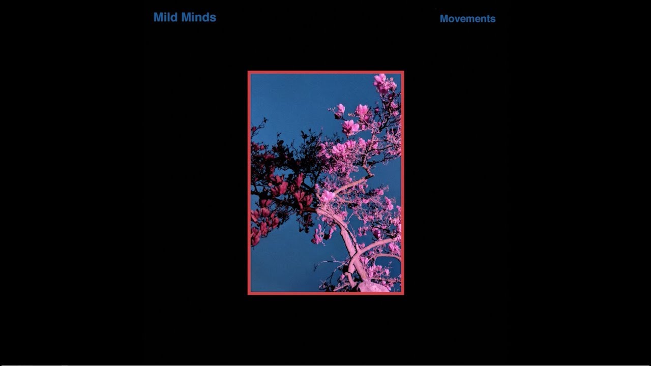 Mild Minds - Movements