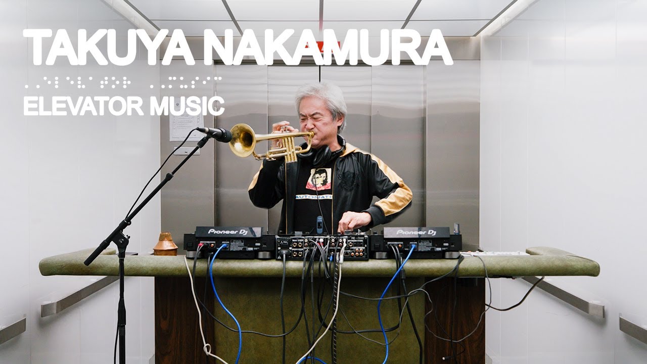 Takuya Nakamura (DJ Set) - Elevator Music
