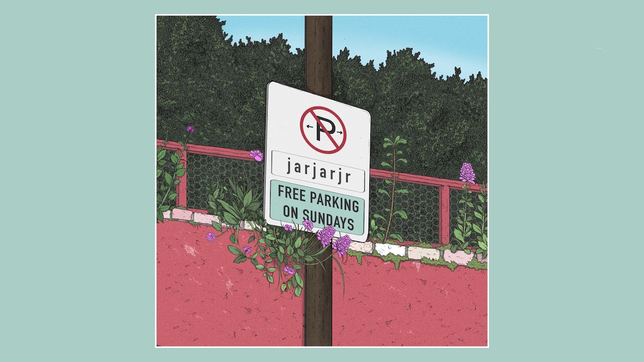 Jar Jar Jr - Free Parking On Sundays [Full BeatTape]