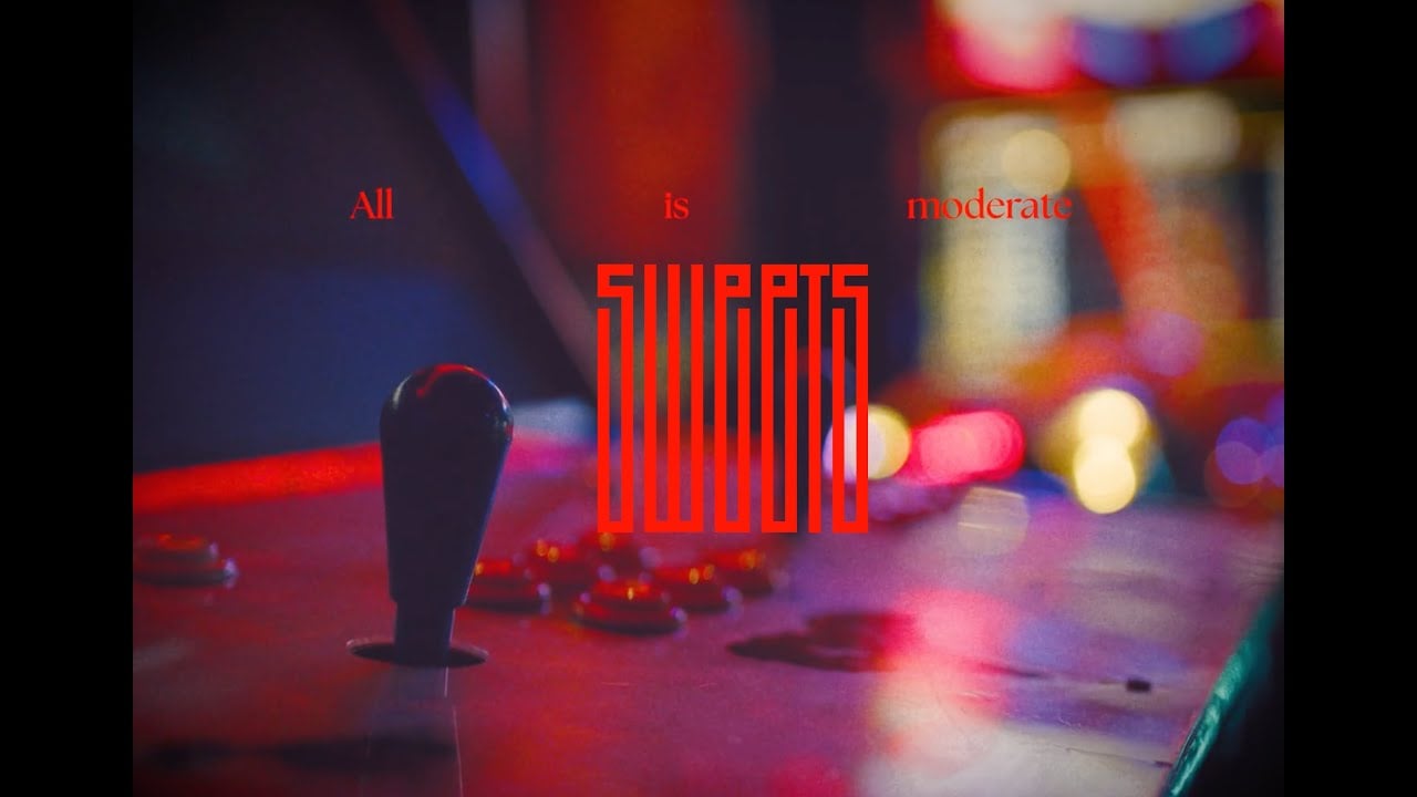 SWEETS - All is moderate - Official Video