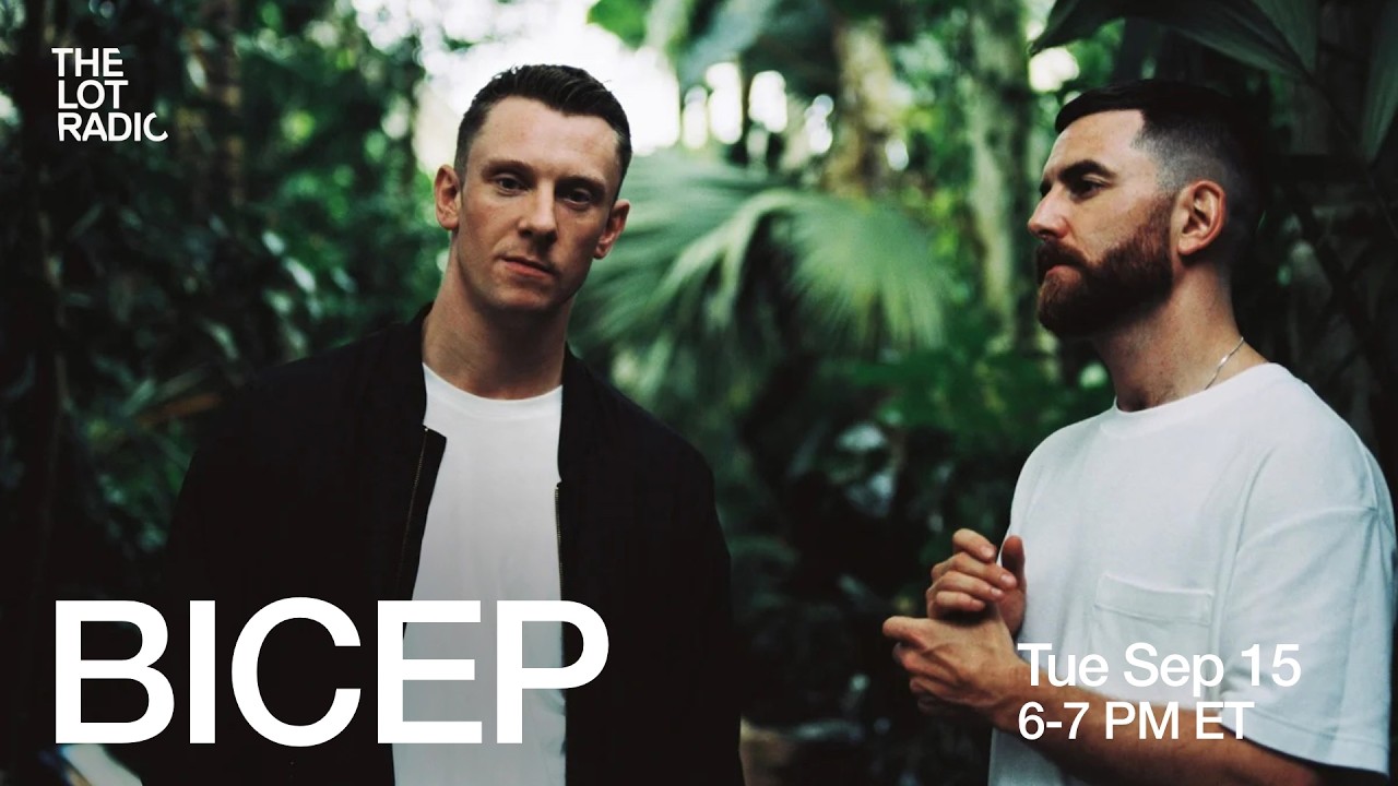 Bicep @TheLotRadio 09-15-2026