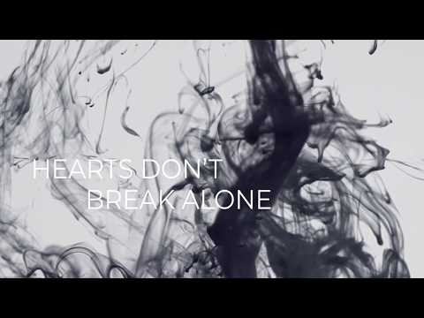 Hearts Don't Break Alone