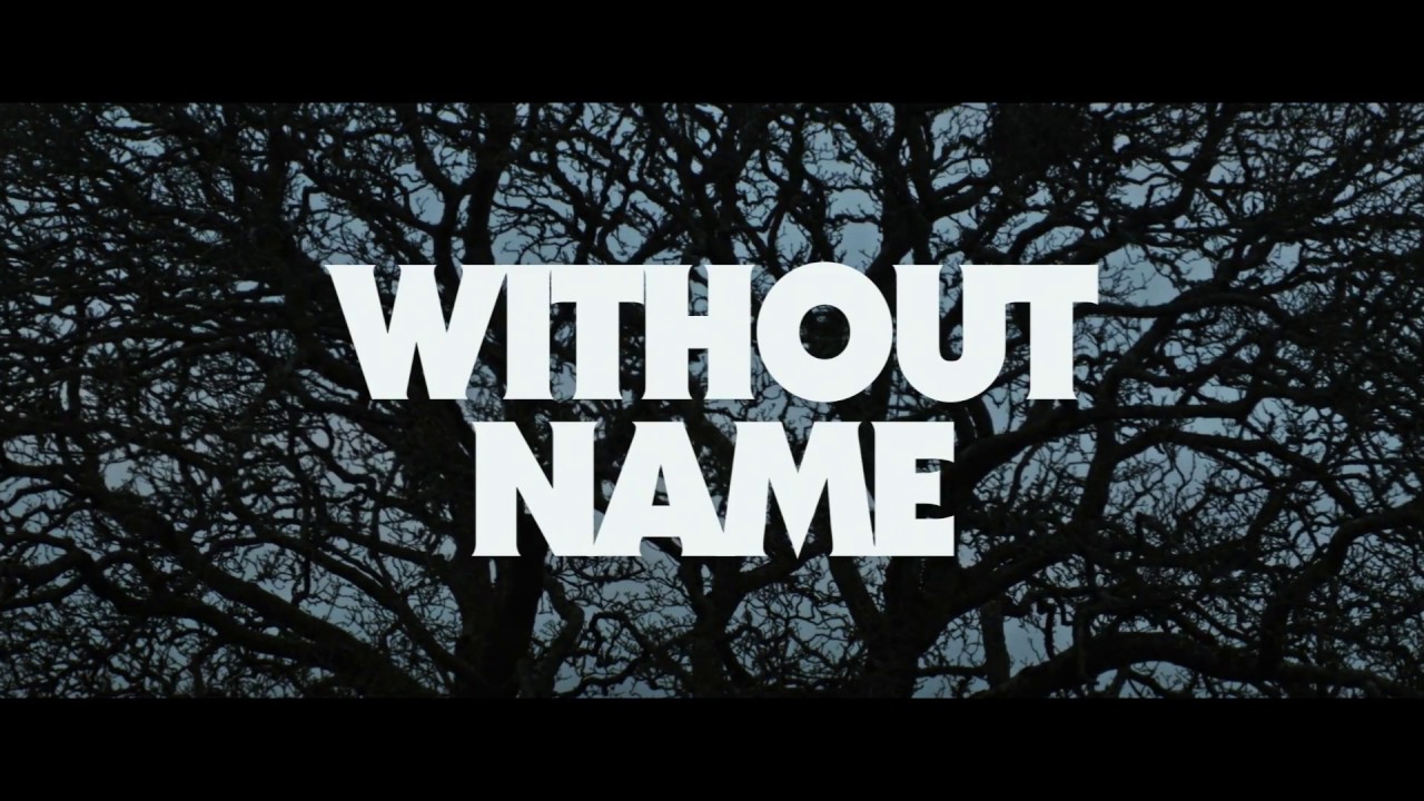 Official Trailer: Without Name In Cinemas May 5th