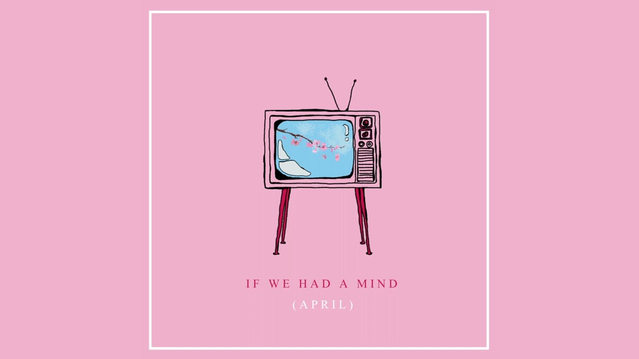 Kyoto Love Hotel - 'If We Had A Mind (April)' [Official Audio]
