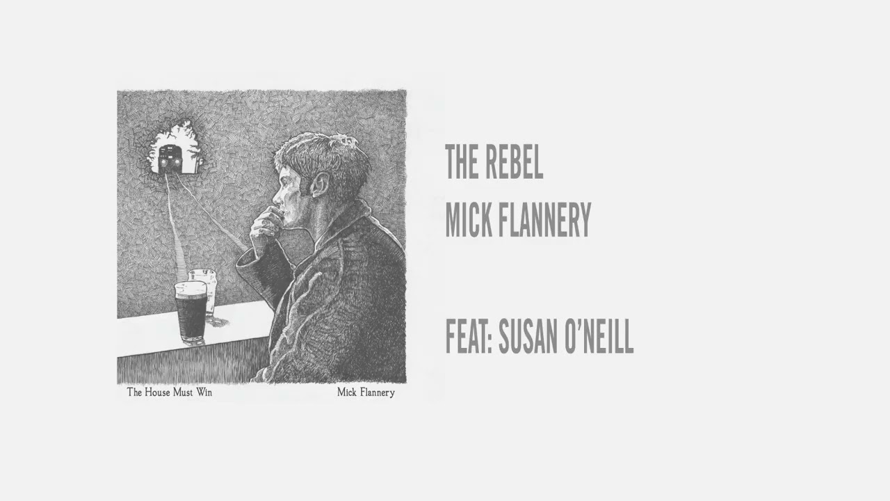 Mick Flannery ft. Susan O'Neill - The Rebel (The House Must Win Musical)