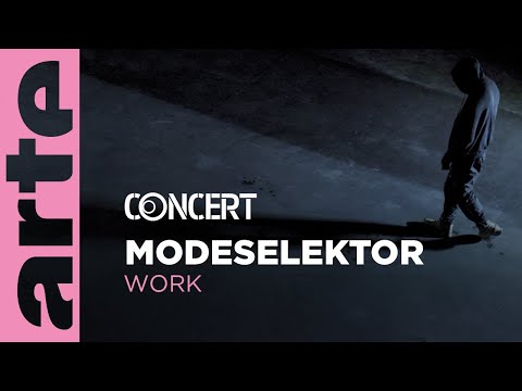 Modeselektor presents : Work - ARTE Concert