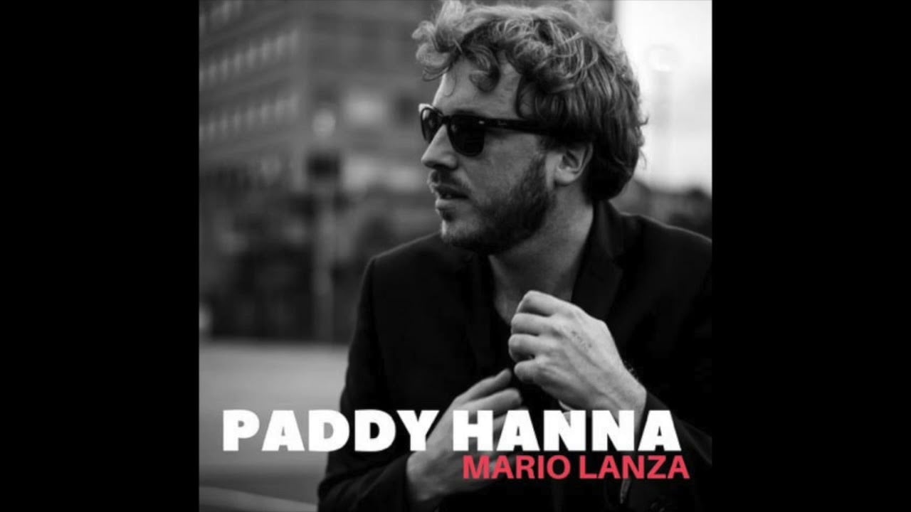 Paddy Hanna - Mario Lanza