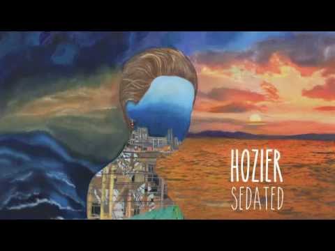 Hozier - Sedated