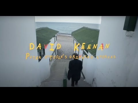 David Keenan - Peter O'Toole's Drinking Stories (Official Video)