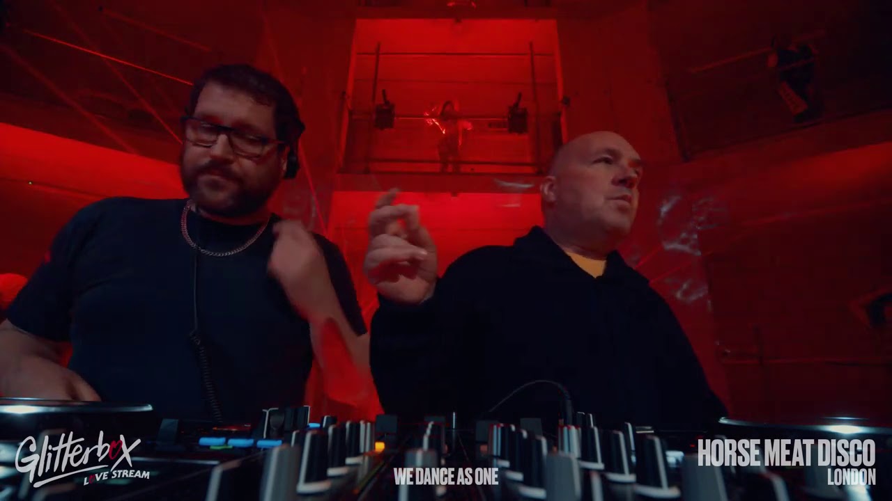 Horse Meat Disco live from London (Glitterbox: We Dance As One)