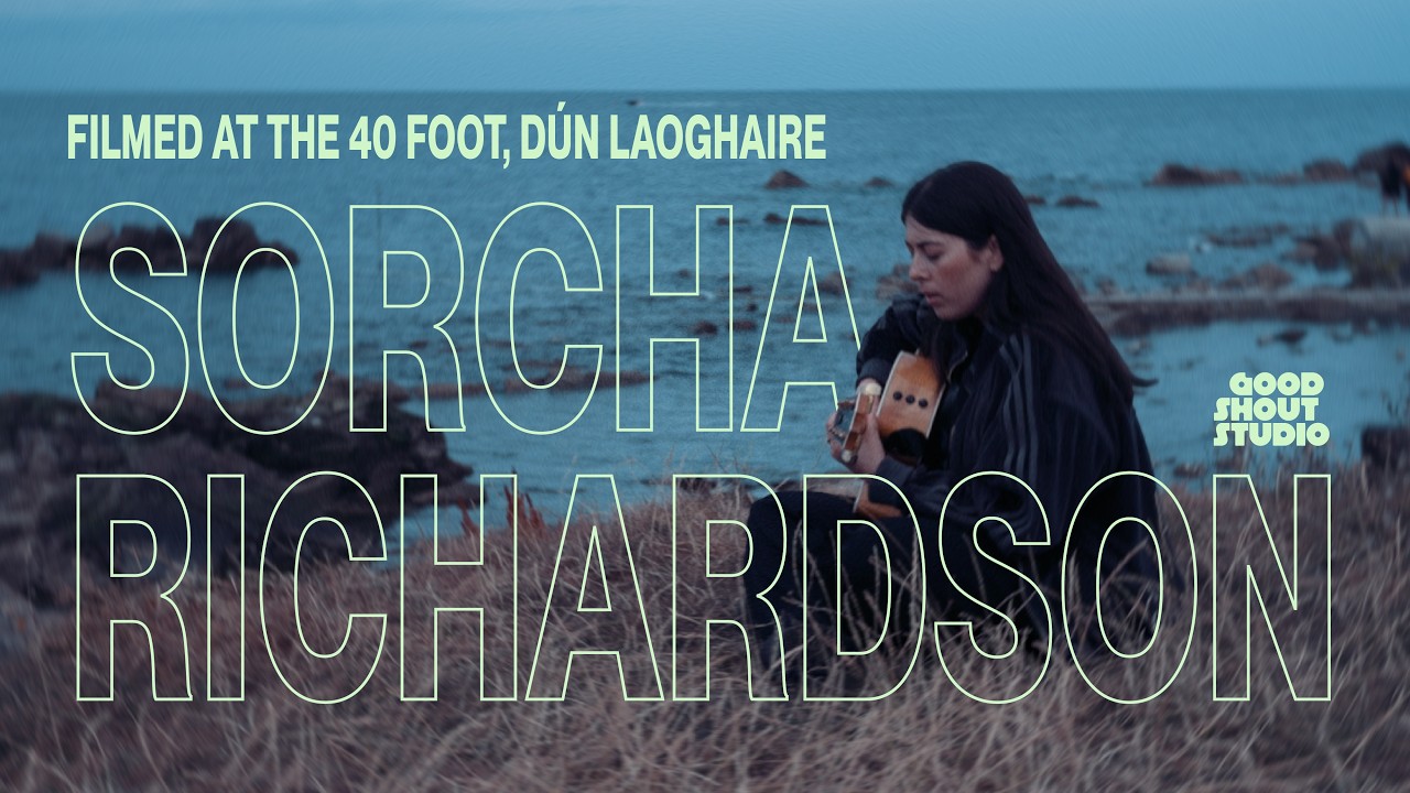 Sorcha Richardson - Grenadine (Filmed at The 40 Foot, Dún Laoghaire)