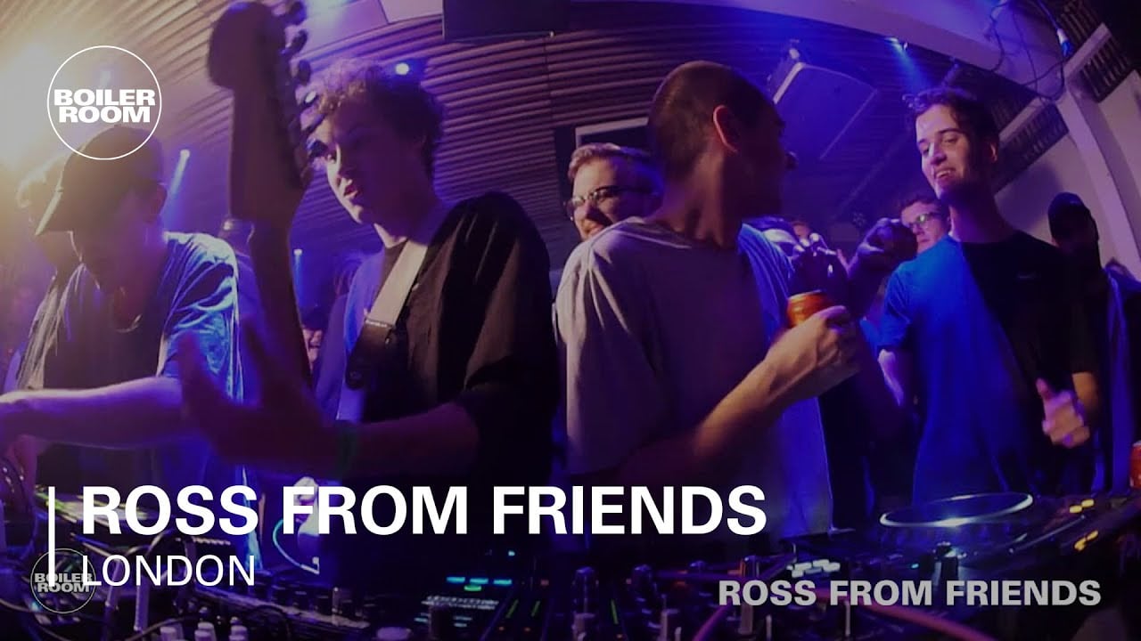 Ross From Friends Boiler Room London Live Set