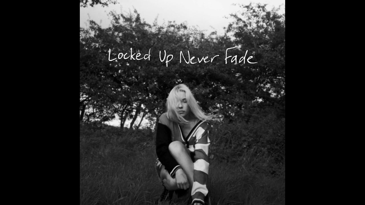 Lucy Gaffney - Locked Up Never Fade  (Official Audio)