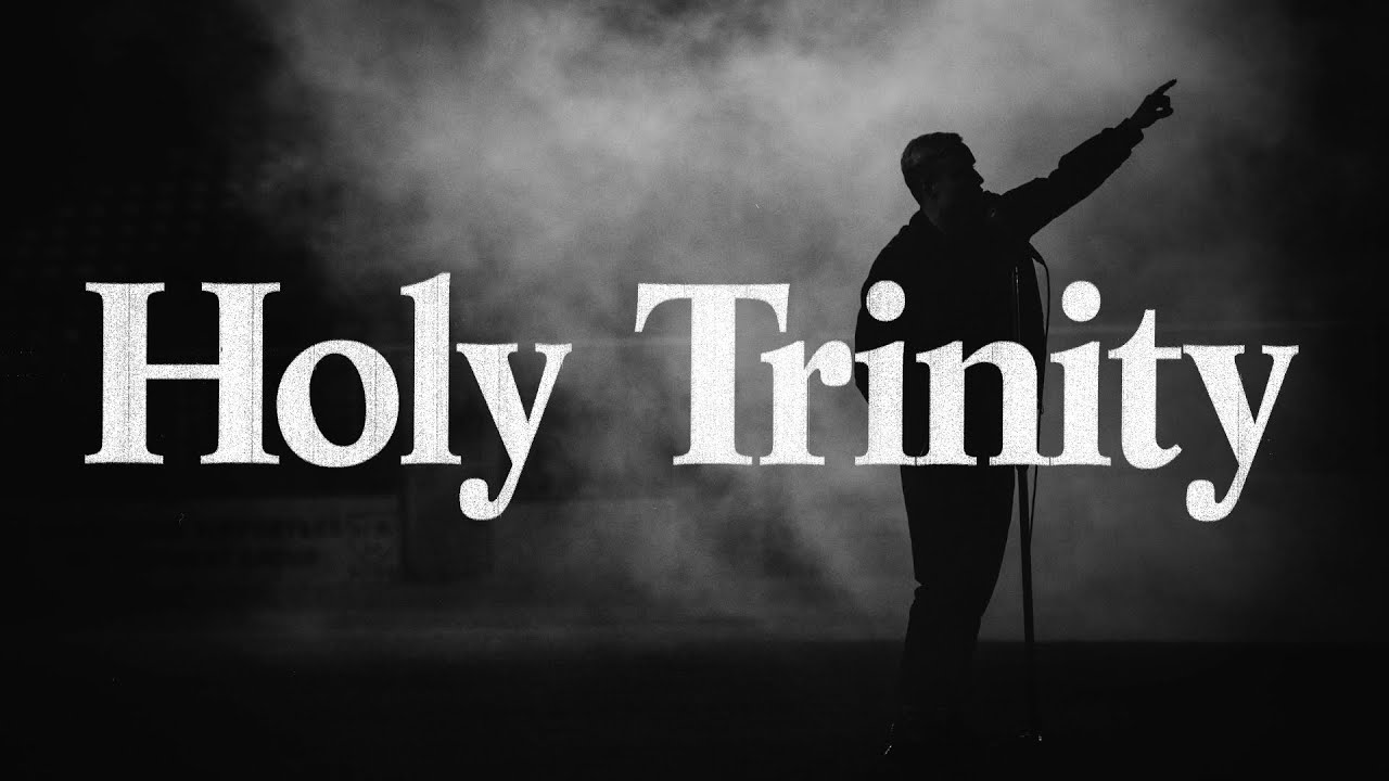 For Those I Love - Holy Trinity