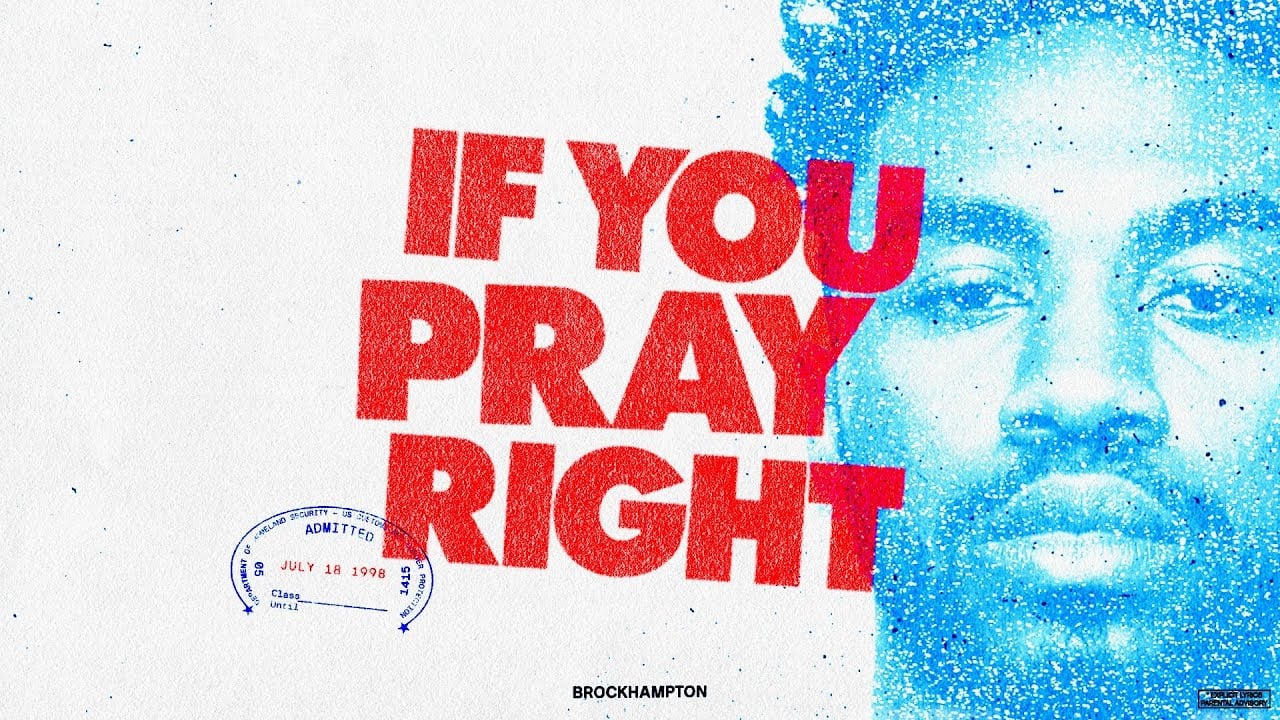 If You Pray Right - BROCKHAMPTON