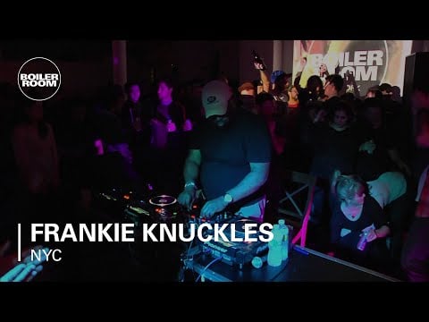 Frankie Knuckles Boiler Room NYC DJ Set