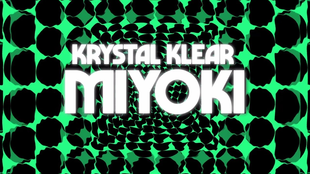 Krystal Klear - Miyoki [Official Audio]