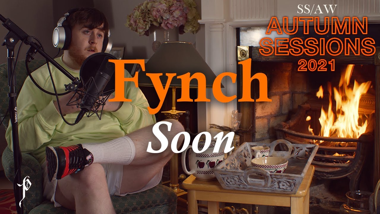 Fynch - Soon | SS/AW Autumn Sessions 2021