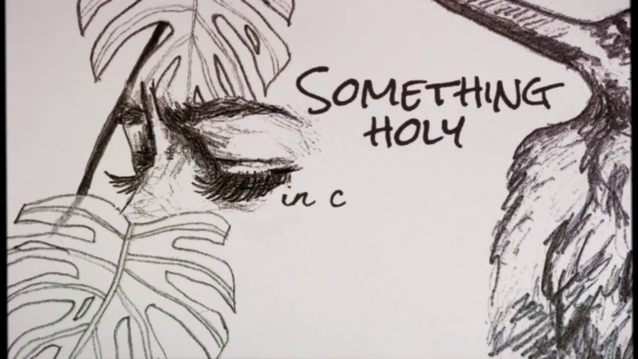 Jealous of the Birds - Something Holy [Lyric Video]