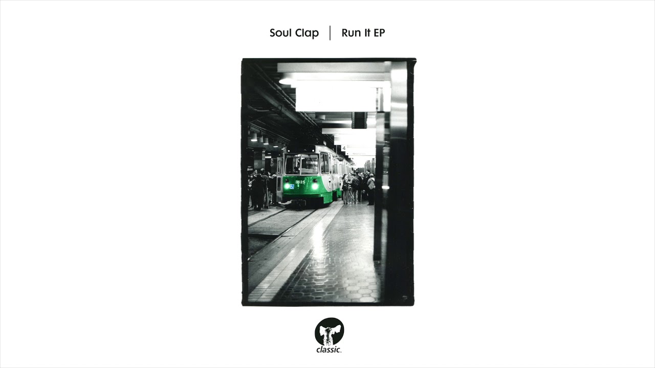 Soul Clap featuring Baby Bam ‘Run It’ (Extended Version)