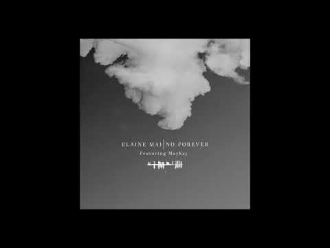 No Forever (feat. Elaine Mai & MayKay) [Daithí Ambient Mix]
