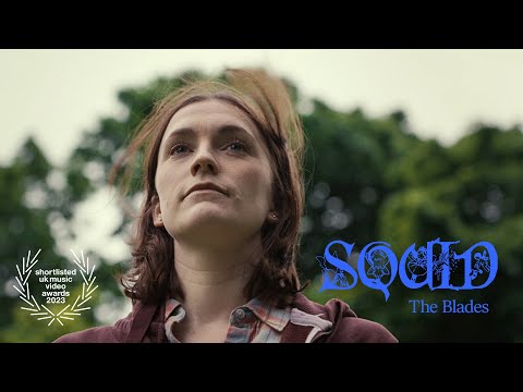 Squid - The Blades (Official Video)