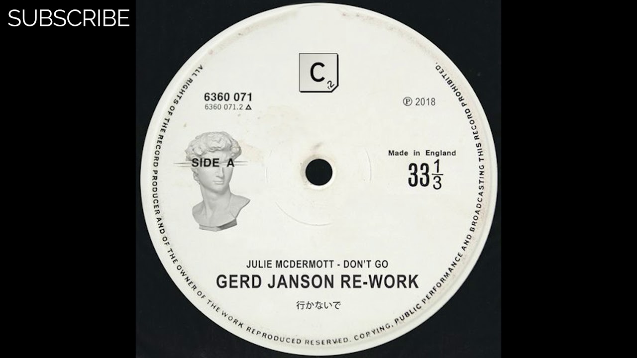 Julie McDermott - Don't Go (Gerd Janson Re-work)