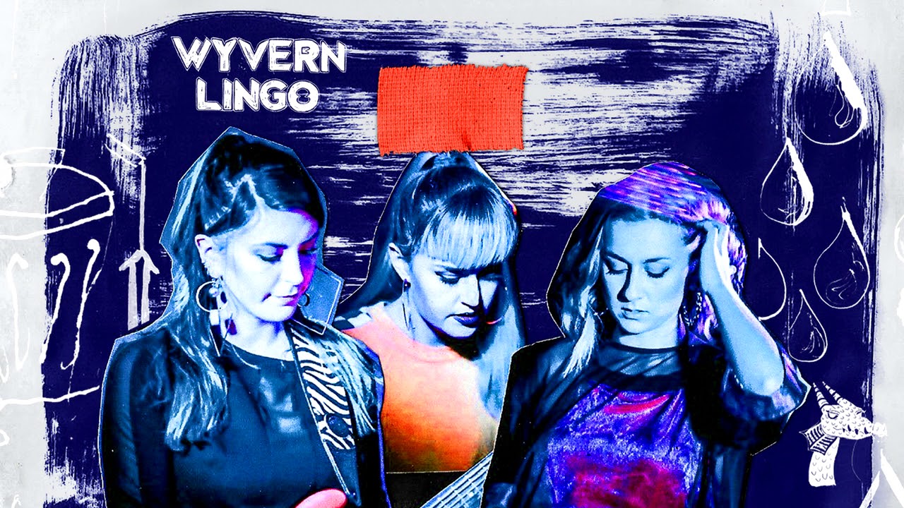 Wyvern Lingo -  Maybe It's My Nature